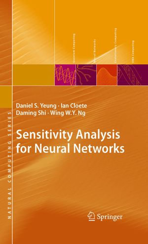 Sensitivity Analysis for Neural Networks : Natural Computing Series - Daniel S. Yeung
