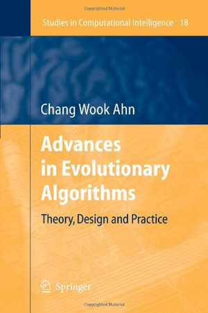 Studies in Computational Intelligence : Theory, Design and Practice - Chang Wook Ahn