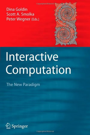 Interactive Computation : The New Paradigm - Dina Goldin