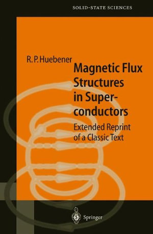Springer Solid-State Sciences : Extended Reprint of a Classic Text - Rudolf Huebener
