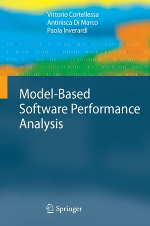 Model-Based Software Performance Analysis : Computer Science (R0) - Vittorio Cortellessa