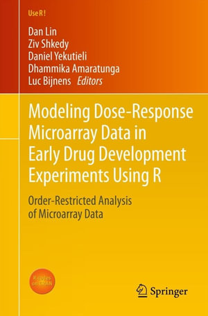Modeling Dose-Response Microarray Data in Early Drug Development Experiments Using R : Order-Restricted Analysis of Microarray Data - Dan Lin