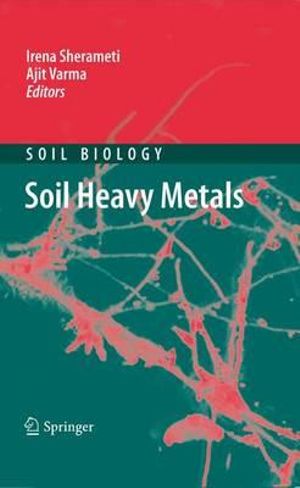 Soil Heavy Metals : Soil Biology - Irena Sherameti