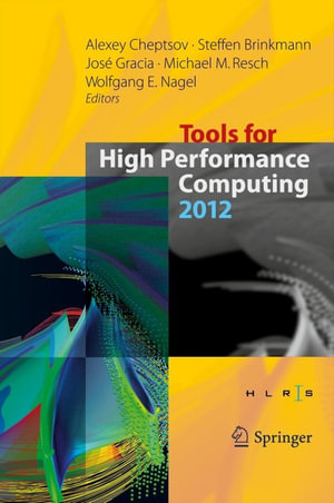 Tools for High Performance Computing 2012 : Springer Nature Proceedings excluding Computer Science - Alexey Cheptsov