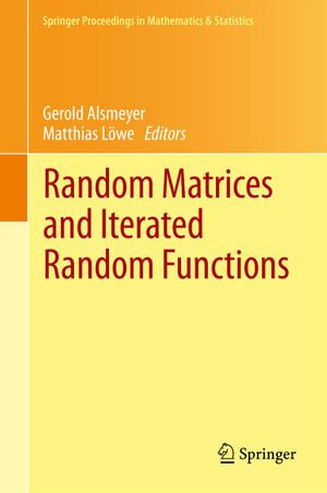 Random Matrices and Iterated Random Functions : Munster, October 2011 - Author