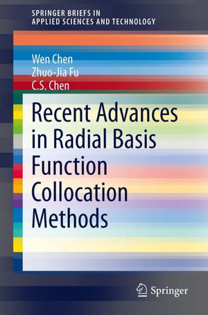 Recent Advances in Radial Basis Function Collocation Methods : Engineering (R0) - Wen Chen