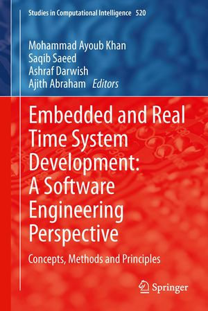 Embedded and Real Time System Development: A Software Engineering Perspective : Concepts, Methods and Principles - Ajith Abraham