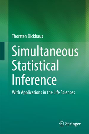 Simultaneous Statistical Inference : With Applications in the Life Sciences - Thorsten Dickhaus