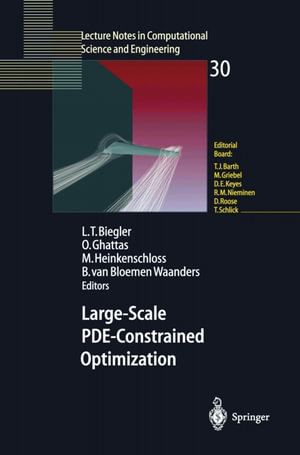 Large-Scale PDE-Constrained Optimization - Lorenz T. Biegler