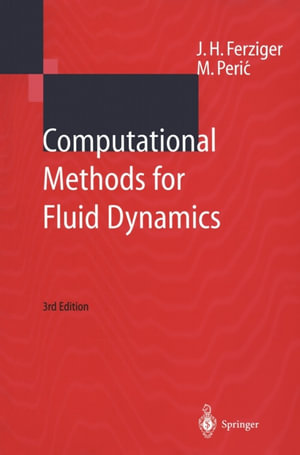 Computational Methods for Fluid Dynamics - Joel H. Ferziger
