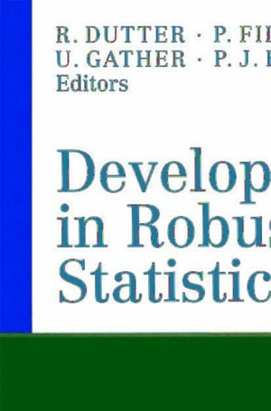Developments in Robust Statistics : International Conference on Robust Statistics 2001 - Rudolf Dutter