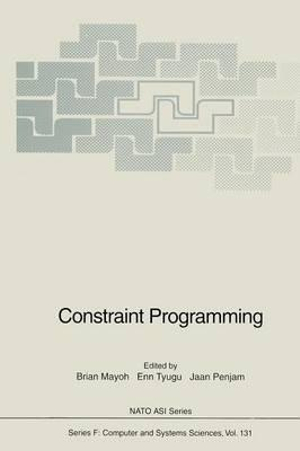 Constraint Programming : NATO Asi Subseries F: - Brian Mayoh