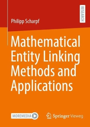 Mathematical Entity Linking Methods and Applications - Philipp Scharpf
