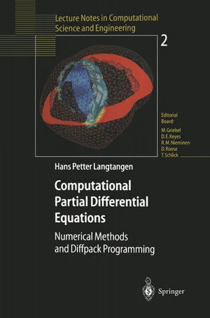 Computational Partial Differential Equations : Numerical Methods and Diffpack Programming - Hans Petter Langtangen