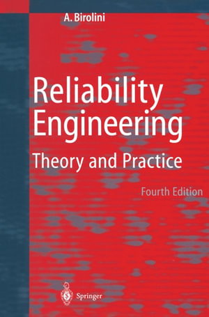 Reliability Engineering : Theory and Practice - Alessandro Birolini