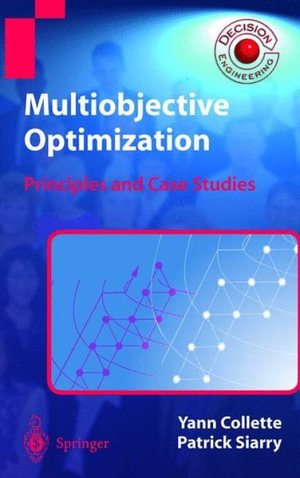 Multiobjective Optimization : Principles and Case Studies - Yann Collette