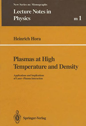 Lecture Notes in Physics Monographs : Applications and Implications of Laser-Plasma Interaction - Heinrich Hora