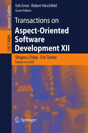 Transactions on Aspect-Oriented Software Development XII : Computer Science (R0) - Shigeru Chiba