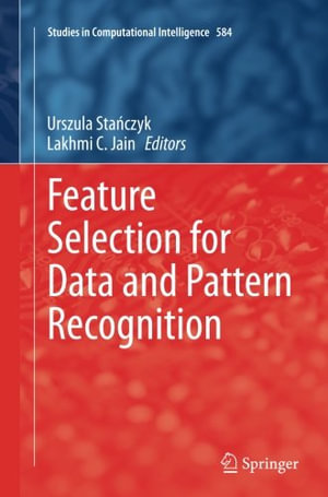 Feature Selection for Data and Pattern Recognition : Studies in Computational Intelligence - Lakhmi C. Jain