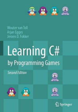 Learning C# by Programming Games - Arjan Egges
