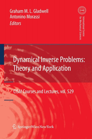 Dynamical Inverse Problems : Theory and Application - Gladwell G. M. L