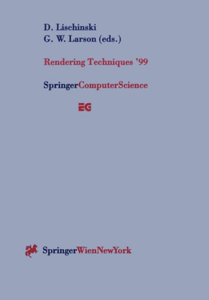 Rendering Techniques '99 : Proceedings of the Eurographics Workshop in Granada, Spain, June 21-23, 1999 - Dani Lischinski