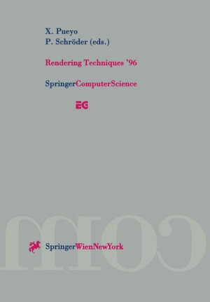 Rendering Techniques '96 : Proceedings of the Eurographics Workshop in Porto, Portugal, June 17-19, 1996 - Xavier Pueyo