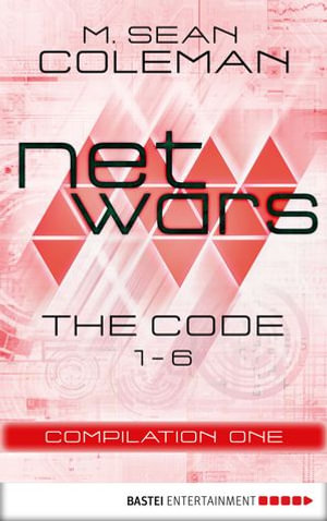 netwars - The Code - Compilation One : Thriller - M. Sean Coleman