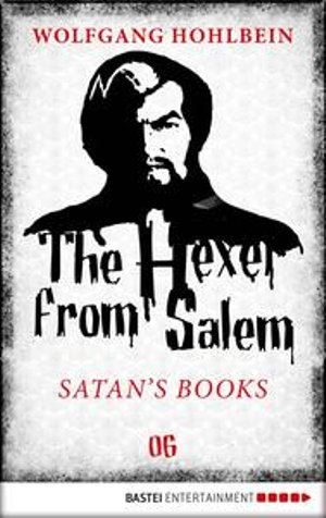 The Hexer from Salem - Satan's Books : Episode 6 - Wolfgang Hohlbein