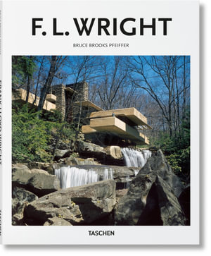 F.L. Wright : Basic Arts Series - Bruce Brooks Pfeiffer