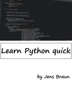 Learn Python quick - Jens Braun