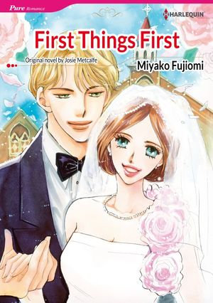 FIRST THINGS FIRST : Harlequin Comics - Josie Metcalfe