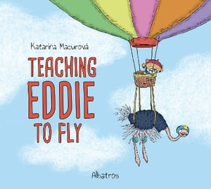 Teaching Eddie to Fly : Katarina's Small Wonders - Katarina Macurova