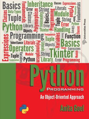 Python Programming : An Object-Oriented Approach - Anita Goel