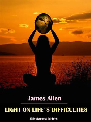 Light on Life's Difficulties - James Allen