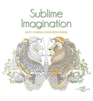 Sublime Imagination : Anti-Stress Colouring Book - Dream State Studio