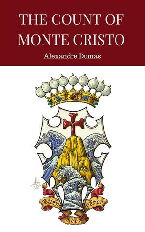The Count of Monte Cristo - Alexandre Dumas