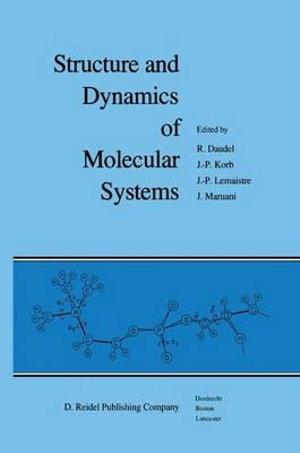 Structure and Dynamics of Molecular Systems : 2 Volumes - R. Daudel