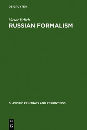 Russian Formalism : History-Doctrine : History-Doctrine - Victor Erlich
