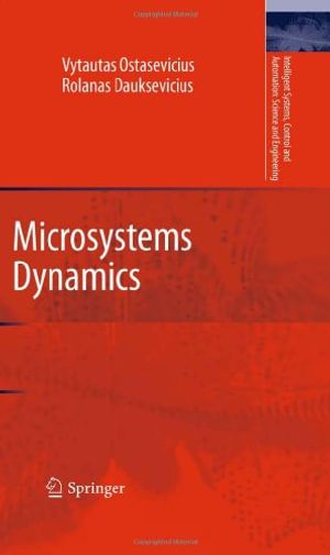 Microsystems Dynamics : Science and Eng - Rolanas Dauksevicius