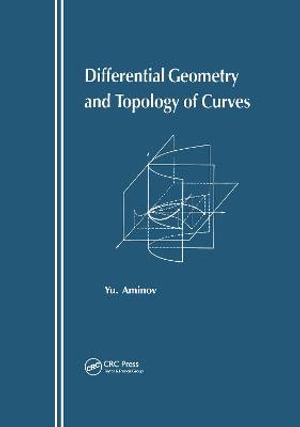Differential Geometry and Topology of Curves - Yu Animov