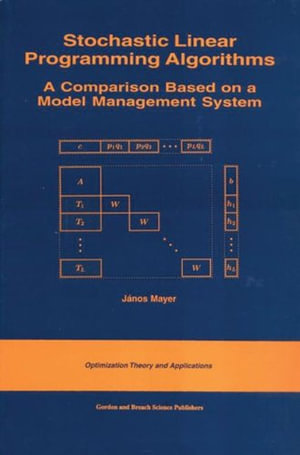 Stochastic Linear Programming Algorithms : A Comparison Based on a Model Management System - Janos Mayer