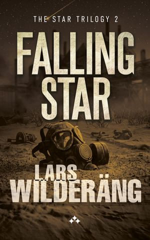 Falling Star : The Star Trilogy 2 - Lars Wilderäng
