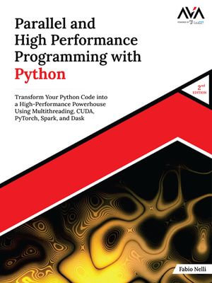 Parallel and High Performance Programming with Python (2nd Edition) - Fabio Nelli
