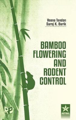 Bamboo Flowering and Rodent Control - Veena & Barik  Saroj K. Tandon