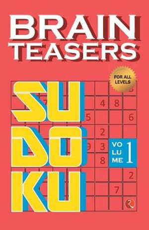 Brain Teasers Sudoku : Volume 1 - Rupa Publications India