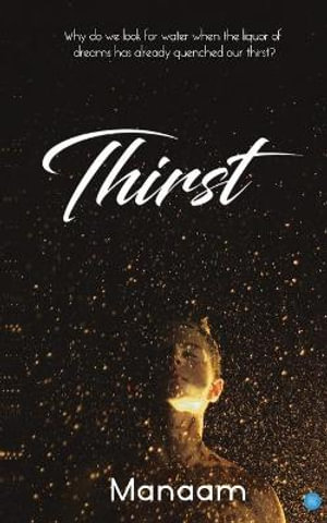 Thirst - Manaam