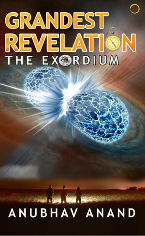 Grandest Revelation : 1 - Anubhav Anand