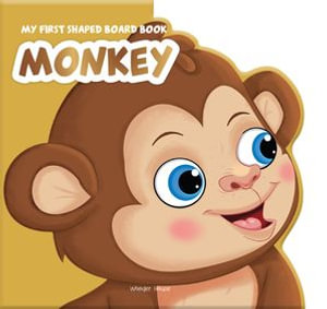Monkey : My First Shaped Board Books - Wonder House Books