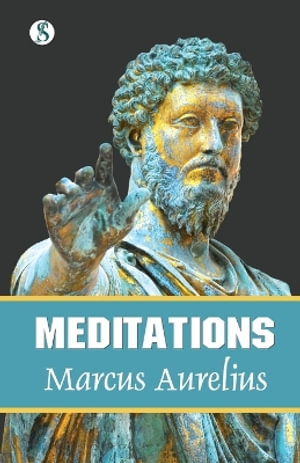The Meditations - Marcus Aurelius